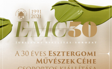 A 30 éves Esztergomi Művészek Céhe csoportos kiállítása Szentgyörgymezőn