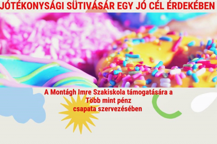 Jótékonysági süti vásár a Montágh Imre Szakiskola számára
