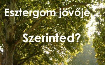 Fórumok Esztergom jövőjéről – Folytatódik!