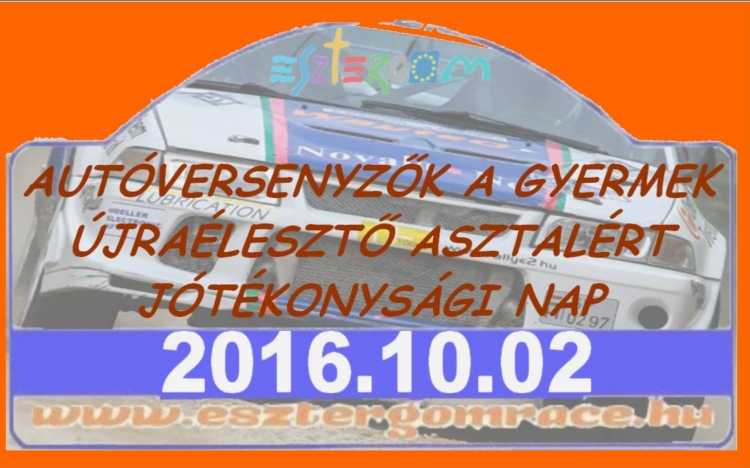 Autóverseny a gyerekek megmentéséért Esztergomban