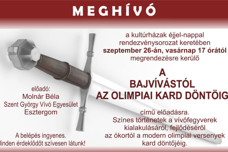 A bajvívástól az olimpiai kard döntőig