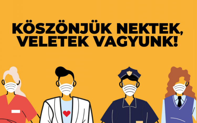 Köszönjük Nektek, Veletek vagyunk!