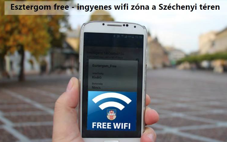 Esztergom free – ingyenes wifi zóna a Széchenyi téren