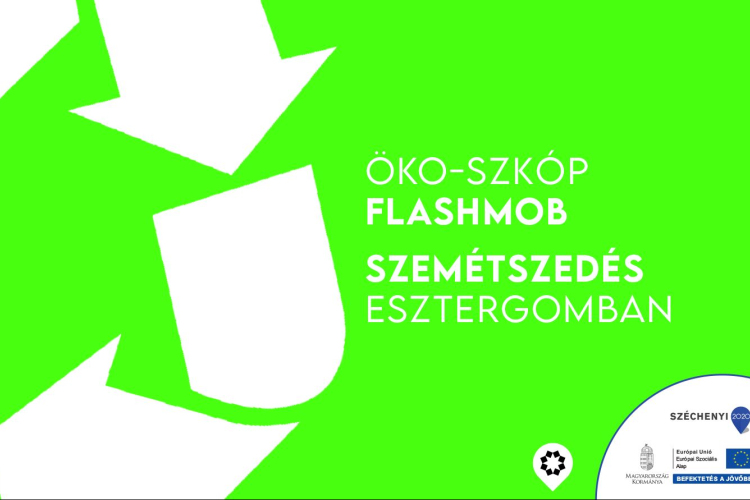 Öko-szkóp flashmob - Szemétszedés Esztergomban
