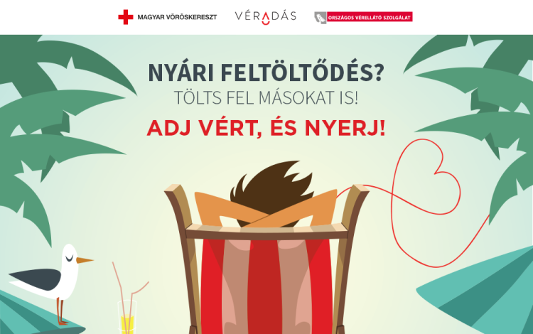 Nyári feltöltődés! Adj vért és nyerj tengerparti utazást!