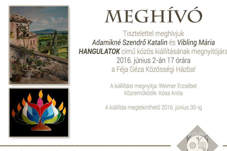 Hangulatok - kiállítás a Féjában