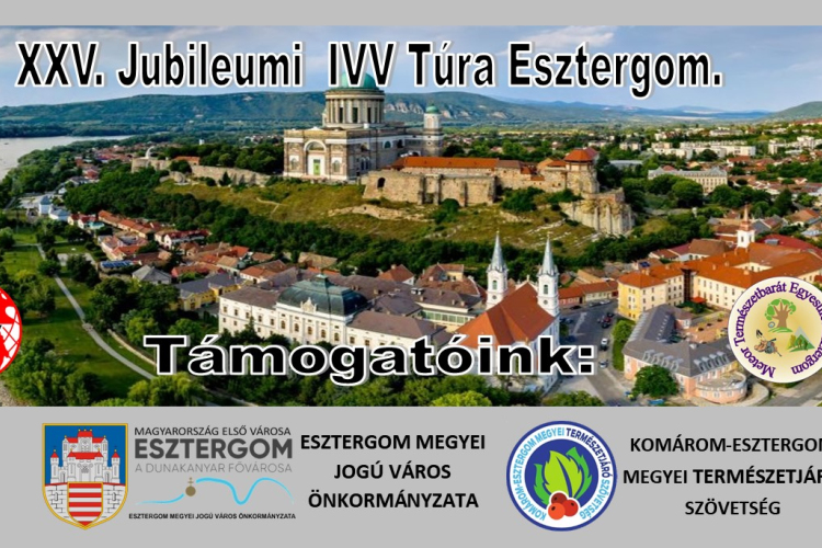 XXV. Jubileumi IVV Teljesítmény Túra Esztergom