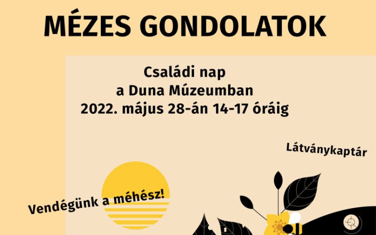 Mézes gondolatok - Családi nap a Duna Múzeumban