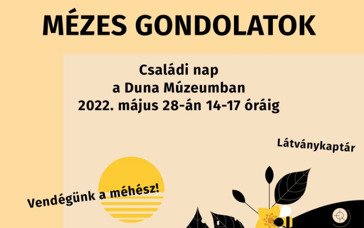 Mézes gondolatok - Családi nap a Duna Múzeumban 