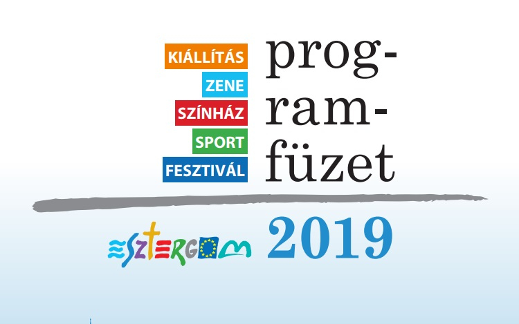 Megjelent Esztergom programfüzete - Mutatjuk, hogy mik várnak ránk idén!