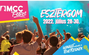 Három nap kultúra és buli Esztergom szívében MCC Feszt: Hangot adunk a tehetségnek