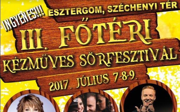 Rengeteg sztárral hamarosan jön a III. Főtéri Sörfeszt Esztergomban