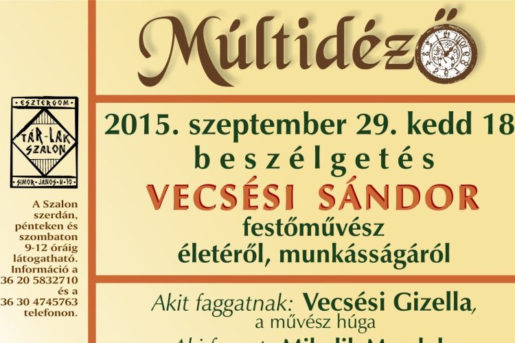 Múltidéző - Vecsési Sándor élete