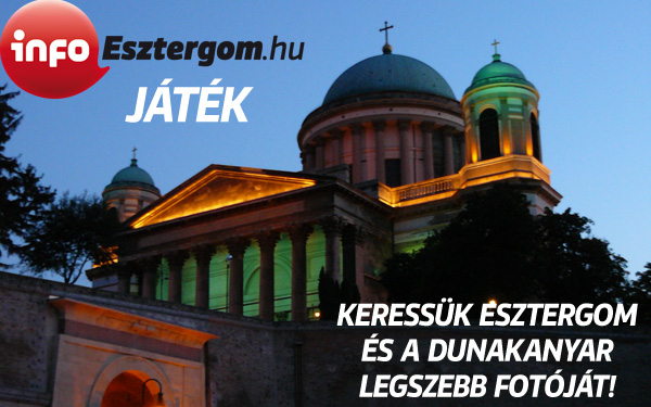 Keressük Esztergom és a Dunakanyar legszebb fotóját! – JÁTÉK