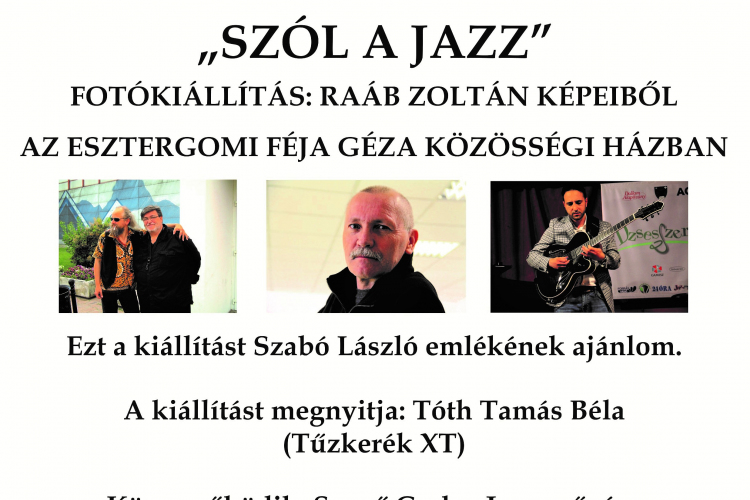 Szól a Jazz - Raáb Zoltán kiállítása a Féjában