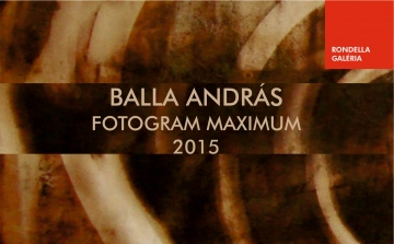 Fotogram Maximum Balla Andrástól - kiállítás
