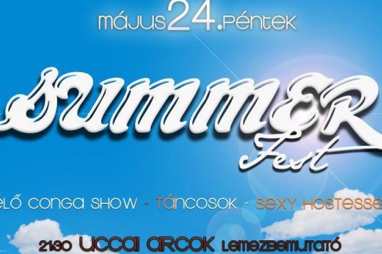 Conga show, táncosok, szexi hostessek – Summer Fest a +21-gyel