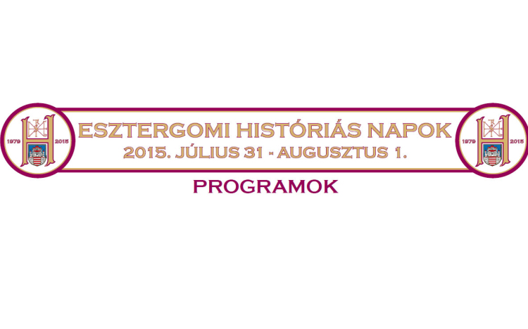 Hétvégén Históriás Napok Esztergomban